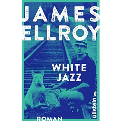 Abbildung von White Jazz: Roman (Das L.A. Quartett, Band 4)