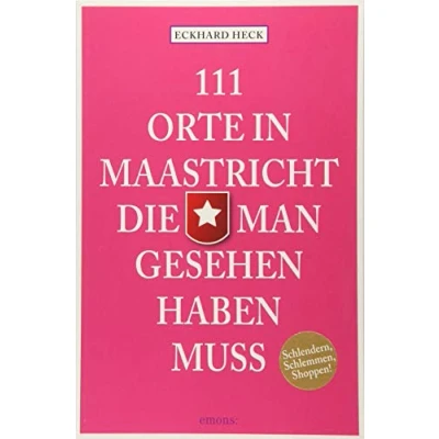 Abbildung von 111 Orte in Maastrich, die man gesehen haben muss