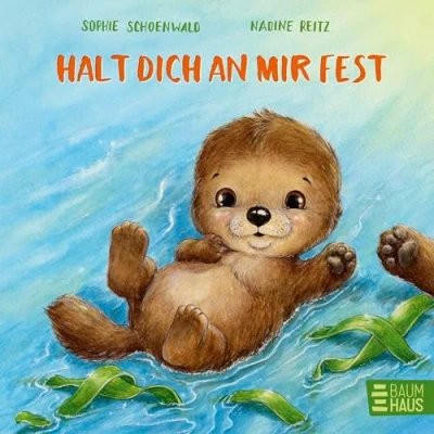 Abbildung von Halt dich an mir fest: Ein süßes Mitmachbuch ab 2 Jahren zum Pusten, Klopfen und Liebhaben (Mitmachpappen, Band 10)