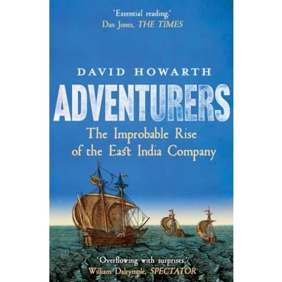 Abbildung von Adventurers: the Improbable Rise of East India Company: 1550 1650