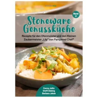 Abbildung von Stoneware Genussküche Band 2 Rezepte für den Ofenmeister und Kleinen Zaubermeister &quot;Lily&quot; von Pampered Chef: Rezeptheft mit 34 kreativen ... Chef / 29 Rezepten)