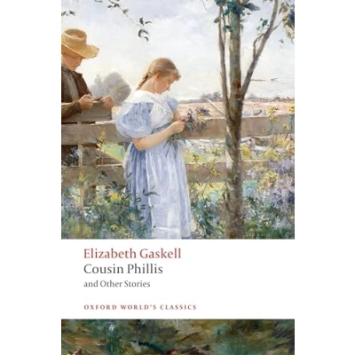 Abbildung von Cousin Phillis and Other Stories (Oxford World&#039;s Classics)