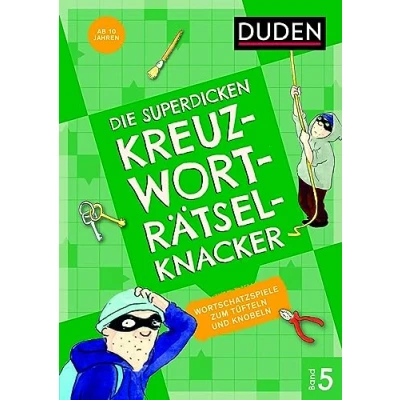 Abbildung von Die superdicken Kreuzworträtselknacker ab 10 Jahren (Band 5): Wortschatzspiele zum Tüfteln und Knobeln