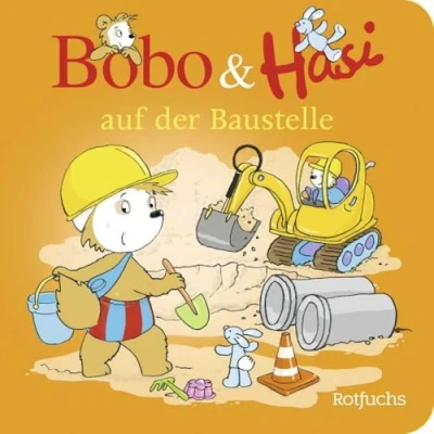 Abbildung von Bobo &amp; Hasi auf der Baustelle: Pappbilderbuch ab 12 Monaten (Bobo Siebenschläfer: Pappbilderbücher Monate, Band 4)