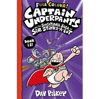 Abbildung von Captain Underpants and the Sensational Saga of Sir Stinks a Lot Colour