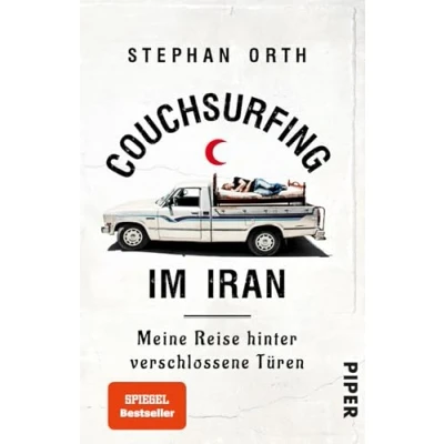 Abbildung von Couchsurfing im Iran: Meine Reise hinter verschlossene Türen Außergewöhnlicher Reisebericht