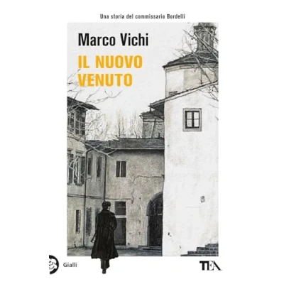 Abbildung von Il nuovo venuto. Una nuova indagine del commissario Bordelli (Guanda noir)