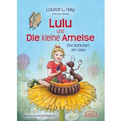 Abbildung von Lulu und die kleine Ameise. Eine Botschaft der Liebe