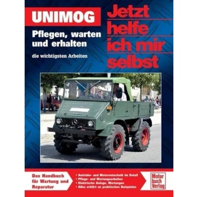 Abbildung von Unimog: Pflegen, warten und erhalten (Jetzt helfe ich mir selbst)
