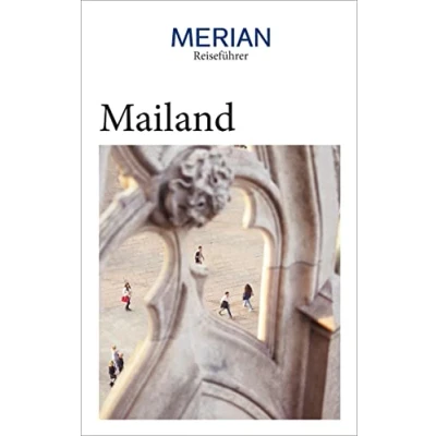 Abbildung von MERIAN Reiseführer Mailand: Mit Extra Karte zum Herausnehmen