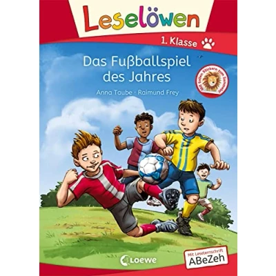 Abbildung von Leselöwen 1. Klasse Das Fußballspiel des Jahres: Erstlesebuch für Fußballfans ab 6 Jahre