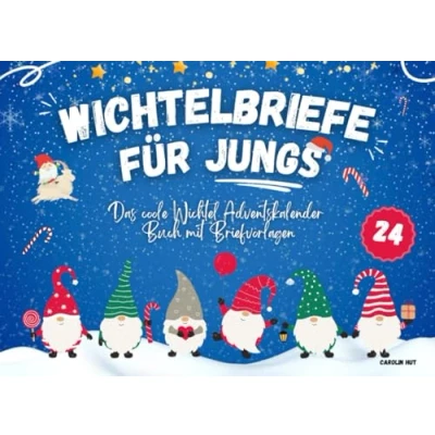 Abbildung von Wichtelbriefe für Jungs: Das coole Wichtel Adventskalender Buch mit Briefvorlagen einfach ausschneiden &amp; los geht der Spaß Inklusive: Geheime Extras die Wichteltür
