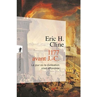 Abbildung von 1177 avant J. C. Le jour où la civilisation s&#039;est effondrée