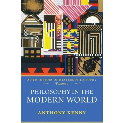 Abbildung von Philosophy in the Modern World: A New History of Western Philosophy, Volume 4 (A 4, Band 4)