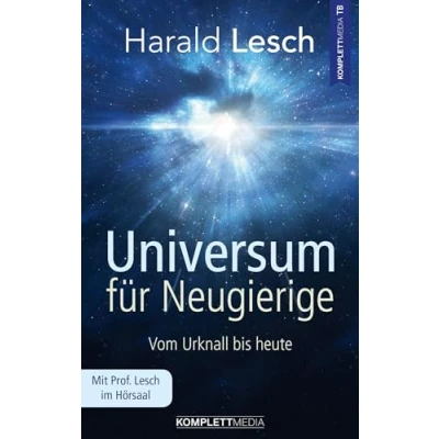 Abbildung von Universum für Neugierige: Vom Urknall bis heute
