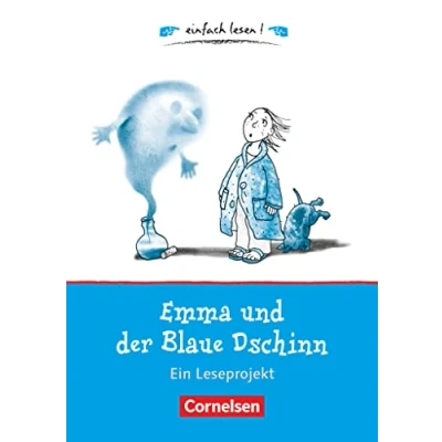 Abbildung von Einfach lesen! Leseprojekte Leseförderung für die Grundschule: Emma und der Blaue Dschinn Ein Leseprojekt nach dem gleichnamigen Kinderbuch von Cornelia Funke Arbeitsbuch mit Lösungen