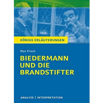 Abbildung von Biedermann und die Brandstifter Max Frisch Lehrerheft: Unterrichtsmaterialien, Kopiervorlagen, Heft, Interpretation, Lösungen (Literatur im Unterricht: Sekundarstufe I)