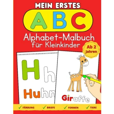 Abbildung von Mein Erstes Alphabet Malbuch für Kleinkinder Ab 2 Jahren: Einfaches und Unterhaltsames Arbeitsbuch Tiere, Buchstaben Formen Kinder im Alter von 4 Jahren