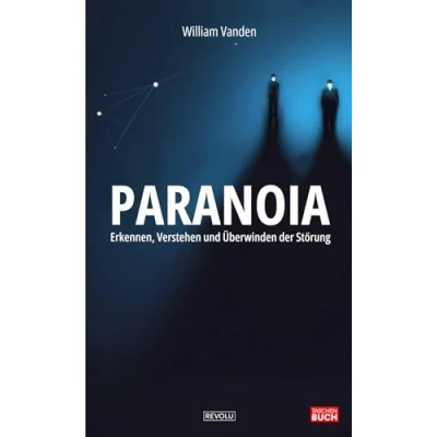 Abbildung von Paranoia: Erkennen, Verstehen und Überwinden der Störung