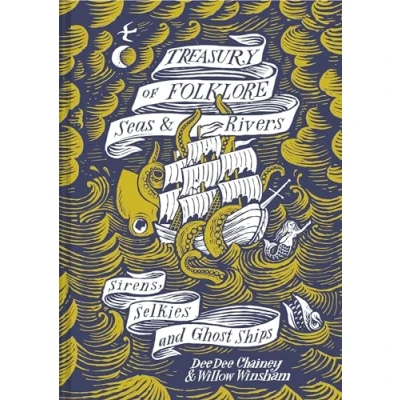 Abbildung von Treasury of Folklore Seas and Rivers: Sirens, Selkies Ghost Ships