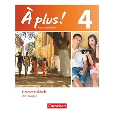 Abbildung von À plus ! Französisch als 1. und 2. Fremdsprache Ausgabe 2012 Band 4: Grammatikheft