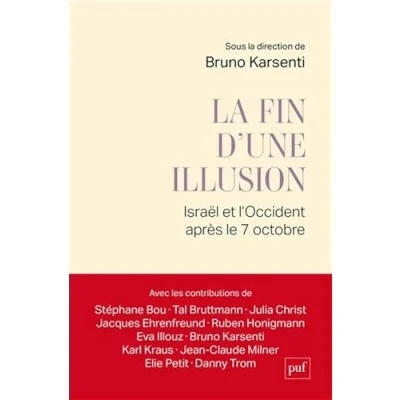 Abbildung von La fin d&#039;une Illusion: Israël et l&#039;Occident après le 7 octobre