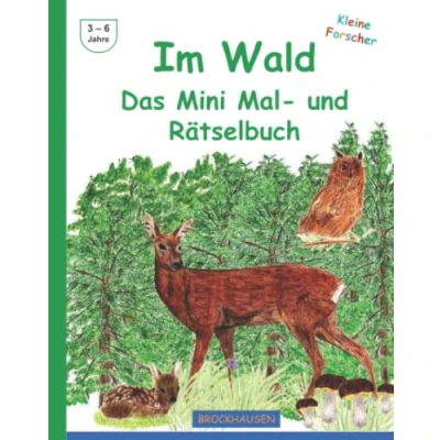 Abbildung von Im Wald Das Mini Mal und Rätselbuch (Kleine Forscher)