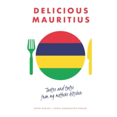 Abbildung von Delicious Mauritius: Tastes and tales from my mother&#039;s kitchen