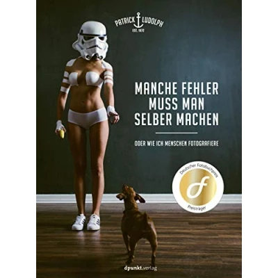Abbildung von Manche Fehler muss man selber machen: Oder wie ich Menschen fotografiere