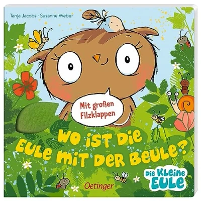 Abbildung von Wo ist die Eule mit der Beule?: Pappbilderbuch großen Filzklappen zum Fühlen und Begreifen (Die kleine ihre Freunde)