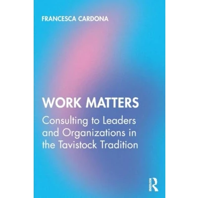 Abbildung von Work Matters: Consulting to leaders and organizations in the Tavistock tradition