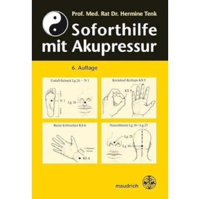 Abbildung von Soforthilfe mit Akupressur: für Schulärzte, Lehrer, Schüler und Laienhelfer