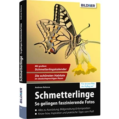 Abbildung von Schmetterlinge so gelingen faszinierende Fotos: Für bessere Fotos von Anfang an!