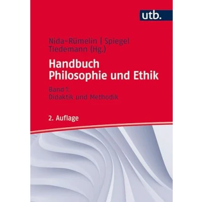 Abbildung von Handbuch Philosophie und Ethik: Bd. 1: Didaktik Methodik: Band I: Methodik (Kombipack 2: Disziplinen Themen)