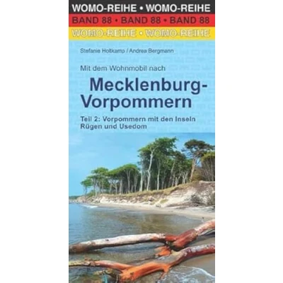 Abbildung von mit dem Wohnmobil nach Mecklenburg Vorpommern: Teil 2: Vorpommern den Inseln Rügen und Usedom (Womo Reihe, Band 88)