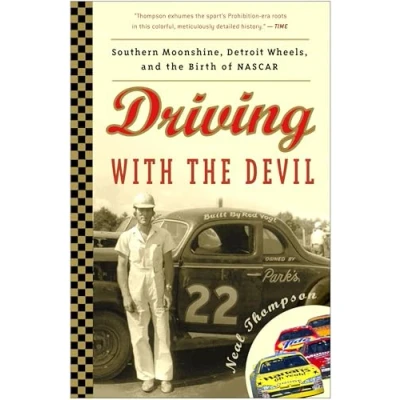 Abbildung von Driving with the Devil: Southern Moonshine, Detroit Wheels, and Birth of NASCAR