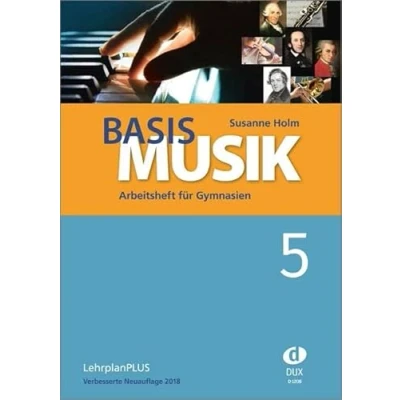 Abbildung von Basis Musik 5 Arbeitsheft: Arbeitsheft für GymnasienJahrgangsstufe (LehrplanPLUS) Verbesserte Neuauflage 2018