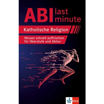 Abbildung von Klett Abi last minute Katholische Religion: Wissen schnell auffrischen für Oberstufe und Abitur