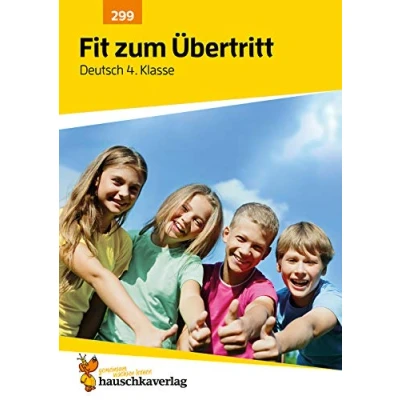 Abbildung von Übungsheft Fit zum Übertritt Tests in Deutsch 4. Klasse: Echte Klassenarbeiten mit Punktevergabe und Lösungen Rechtschreibung, Grammatik, Texte ... Lesen üben (Lernzielkontrollen, Band 299)