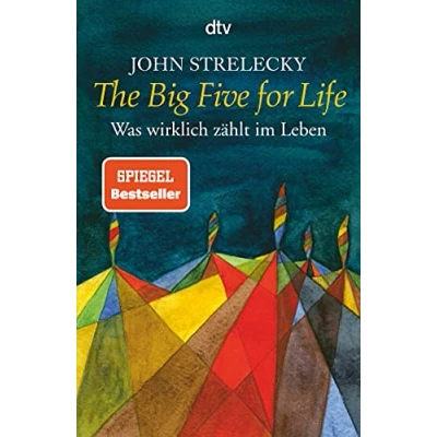 Abbildung von The Big Five for Life: Was wirklich zählt im Leben