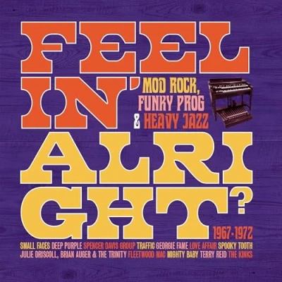 Abbildung von Feelin&#039; Alright? Mod Rock, Funky Prog &amp; Heavy Jazz