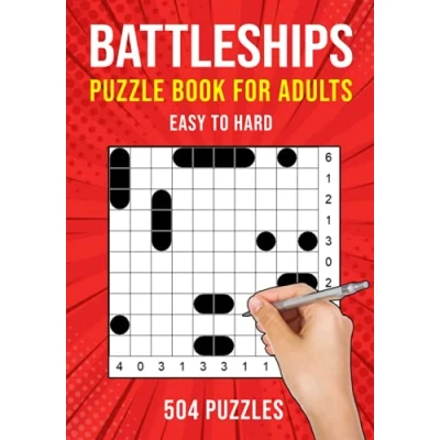 Abbildung von Battleships Puzzle Book for Adults: 504 Battleship Solitaire Logic Puzzles Easy to Hard