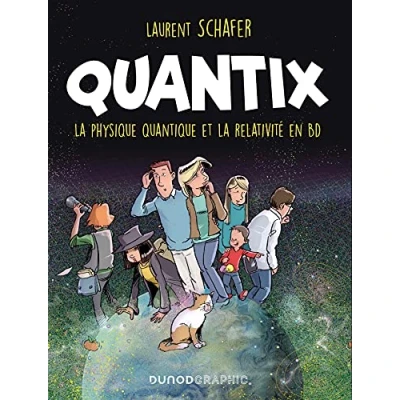 Abbildung von Quantix: Comment la physique quantique et relativité façonnent notre réalité