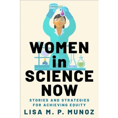 Abbildung von Women in Science Now: Stories and Strategies for Achieving Equity
