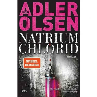 Abbildung von NATRIUM CHLORID: Der neunte Fall für Carl Mørck, Sonderdezernat Q SPIEGEL Bestseller jetzt im Paperback (Carl Mørck Reihe, Band 9)