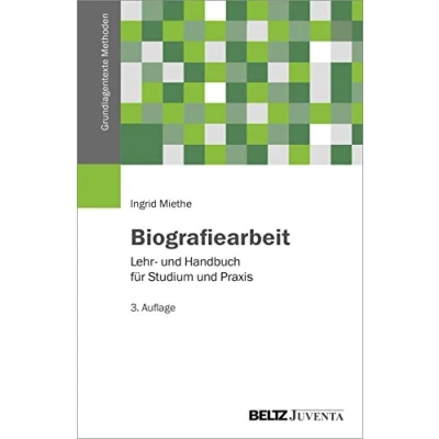 Abbildung von Biografiearbeit: Lehr und Handbuch für Studium Praxis (Grundlagentexte Methoden)