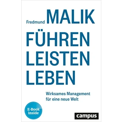 Abbildung von Führen Leisten Leben: Wirksames Management für eine neue Welt, plus E Book inside (ePub, pdf)