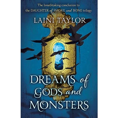 Abbildung von Dreams of Gods and Monsters: The Sunday Times Bestseller. Daughter Smoke Bone Trilogy Book 3