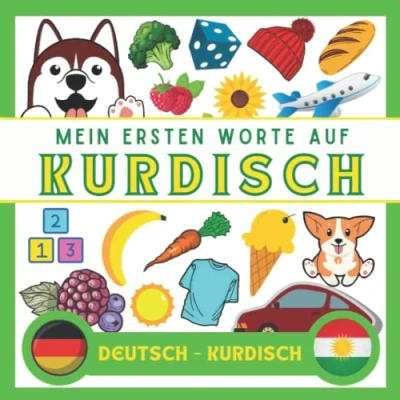 Abbildung von Meine Eersten Worte Kurdisch: Kurdisch lernen für Anfänger (Kinder und Erwachsene) Zweisprachiges Buch (Deutsch Kurdisch), kinder