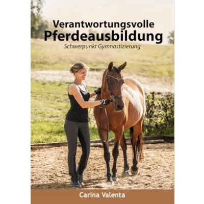 Abbildung von Verantwortungsvolle Pferdeausbildung: Schwerpunkt Gymnastizierung